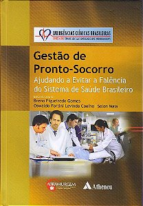 Livro Gestão de Pronto-socorro (Série: Emergências Clínicas Brasileiras)