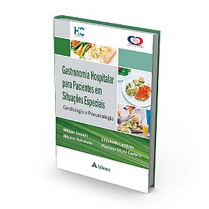 Livro Gastronomia Hospitalar para Paciente em Situacoes Especiais - Isosaki/nakasato/ ca