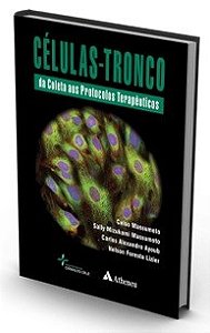 Livro Células-tronco: da Coleta aos Protocolos Terapêuticos
