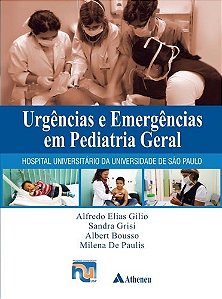 Livro Urgencias e Emergencias em Pediatria Geral - Gilio