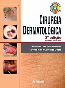 Livro Cirurgia Dermatológica - Gadelha - Atheneu