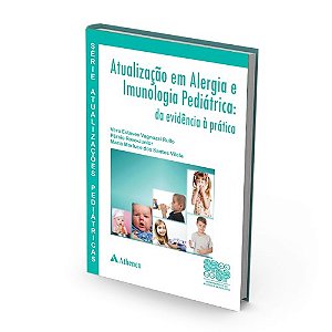 Livro Atualização em Alergia e Imunologia Pediatrica da Evidência à Prática Rullo