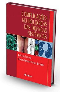 Livro Complicacoes Neurologicas das Doencas Sistemicas - Pedroso/graziani