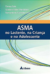 Livro Asma No Lactente, na Criança e no Adolescente