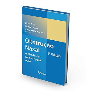 Livro Obstrucao Nasal - o Direito de Respirar Pelo Nariz - Sole/prado/weckx