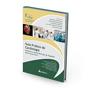 Livro Guia Pratico de Cardiologia - Residencia em Cardiologia do Hospital do Cora - Bispo/lloret/abreu