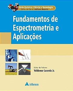 Livro Fundamentos de Espectrometria e Aplicacoes - Vol. 7 - Lacerda Jr.
