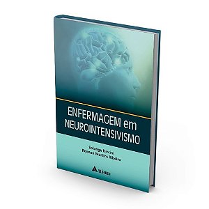 Livro Enfermagem em Neurointensivismo - Diccini
