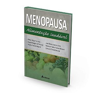 Livro Menopausa - Alimentacao Saudavel - Arie/fonseca/bagnoli