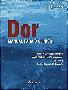 Livro Dor: Manual Para o Clínico - Teixeira - Atheneu