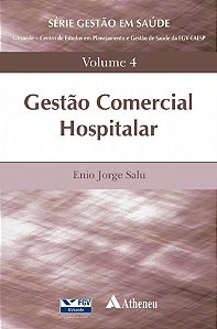 Livro Gestao Comercial Hospitalar- Vol. 4 - Salu