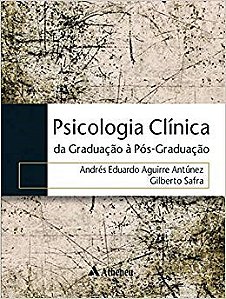 Livro Psicologia Clinica - da Graduacao a Pos-graduacao - Antunez/safra