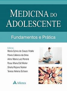 Livro Medicina do Adolescente - Fundamentos e Pratica - Schoen/silva/vitalle