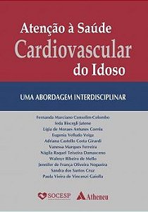 Livro Atenção a Saúde Cardiovascular do Idoso - Consolim