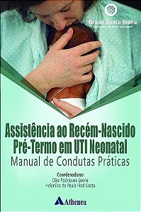 Livro Assistência ao Recém-nascido Pré-termo em UTI Neonatal - Leone