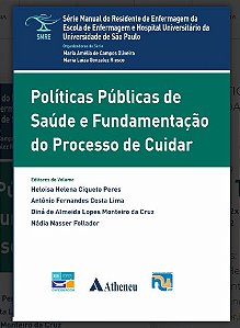 Livro Politicas Publicas de Saude e Fundamentacao do Processo de Cuidar - Vol. I - Peres/lima/cruz