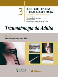 Livro Traumatologia do Adulto - Reis/santilli/barros