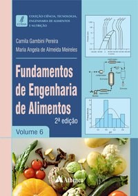 Livro Fundamentos de Engenharia de Alimentos: Vol. 6 - Pereira/ Meireles