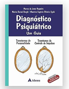 Livro Diagnostico Psiquiatrico, Um Guia: Transtornos de Personalidade Transtornos - Nogueira/borghi/sgob