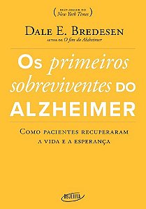 Livro Primeiros Sobreviventes do Alzheimer: Como Pacientes Recuperaram a Vida