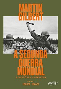 Livro Segunda Guerra Mundial (vol.1, 1939-1942), A: a Historia Completa - Gilbert