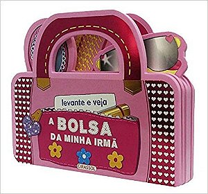 Livro Levante E Veja - A Bolsa Da Minha Irma - Girassol