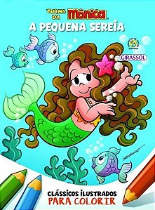 Livro Turma da Monica - Classicos Ilustrados para Colorir - a Pequena Sereia - Sousa