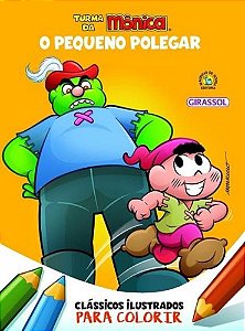 Livro Turma da Monica - Classicos Ilustrados para Colorir - o Pequeno Polegar - Sousa