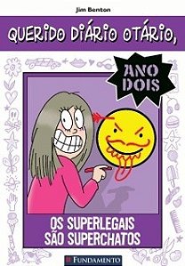 Livro Querido Diario Otario Ano 2 - os Superlegais Sao Superchatos - Benton