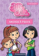 Livro Ellis e Olivia - Amizade a Prova - Poshoglian