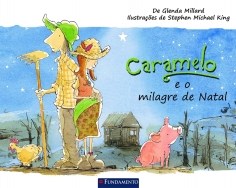 Livro Caramelo e o Milagre de Natal - Millard