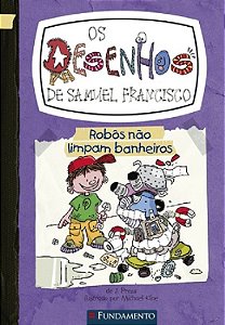 Livro Desenhos de Samuel Francisco, os - Vol. 3 - Robos Nao Limpam Banheiros - Press