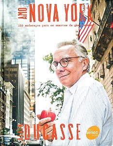 Livro Amo Nova York: 150 Enderecos para Amantes da Gastronomia - Ducasse