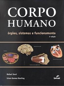 Livro Corpo Humano: Orgaos, Sistemas e Funcionamento - Zorzi