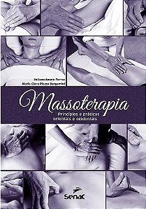 Livro Massoterapia Princípios e Práticas Orientais e Ocidentais
