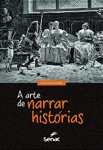 Livro Arte de Narrar Historias, A - Gomes