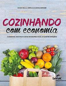 Livro Cozinhando com Economia - Moraes - Senac