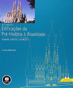Livro + Importantes Edificações da Pré-história a Atualidade