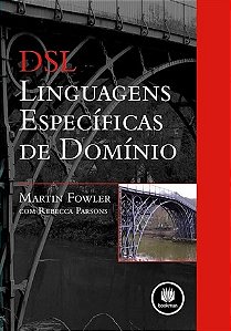 Livro Dsl - Linguagens Especificas de Dominio - Fowler