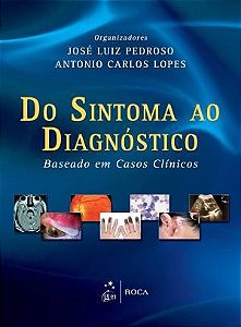 Livro Do Sintoma ao Diagnóstico: Baseado em Casos Clinicos - Pedroso - Roca