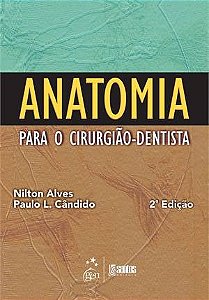 Livro Anatomia para o Cirurgiao-dentista - Alves / Candido