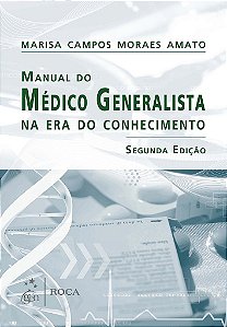 Livro Manual do Medico Generalista Na era do Conhecimento - Amato