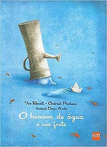 Livro Homem de Agua e Sua Fonte, O - Edicoes sm