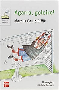Livro Agarra, Goleiro!  Eiffle