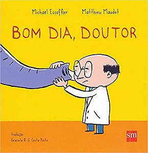 Livro Bom Dia, Doutor - Escoffier - SM