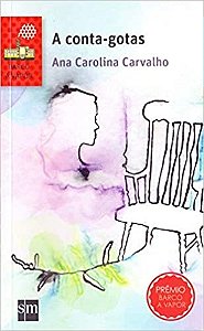 Livro Conta-gotas, A - Carvalho