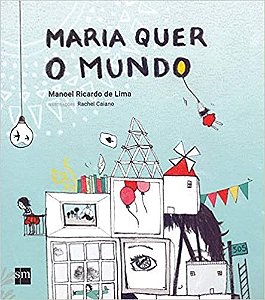 Livro Maria Quer o Mundo - Lima