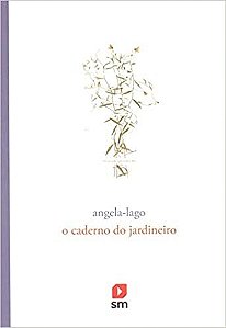 Livro Caderno do Jardineiro - Angela-lago - SM