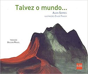 Livro Talvez o Mundo... - Serres