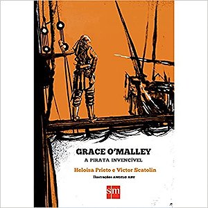 Livro Grace Omalley - a Pirata Invencivel - Prieto/scatolin